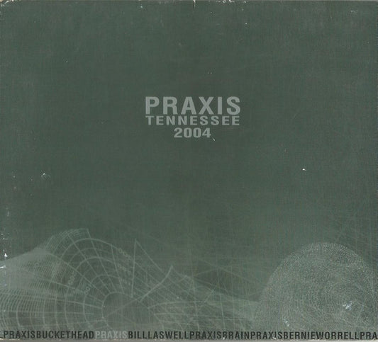 Praxis : Tennessee 2004 (CD, Album)