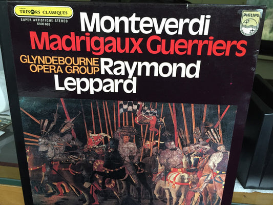 Claudio Monteverdi, Raymond Leppard, Glyndebourne Festival Chorus : Madrigaux Guerriers (LP)