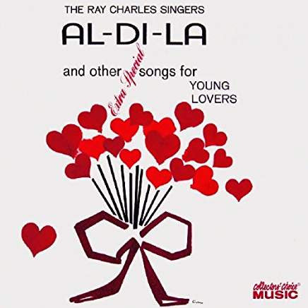 The Ray Charles Singers : Al-Di-La And Other Extra Special Songs For Young Lovers (CD, Album, RE, RM)