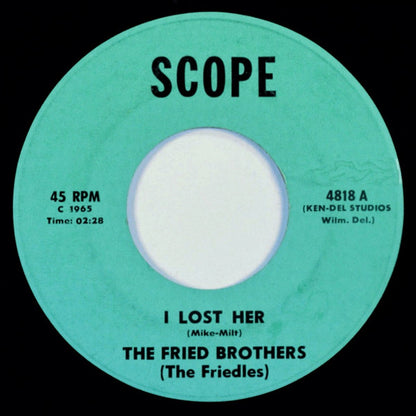 The Fried Brothers, The Friedles : I Lost Her (7", Single)