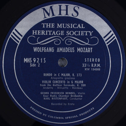 Wolfgang Amadeus Mozart, Georg Friedrich Hendel, Karl Ristenpart : Violin Concerto No. 3 in G Major K.216, Rondo in C Major, K. 373, Violin Concerto in G Major from the Haffner Serenade, K. 250 (LP)