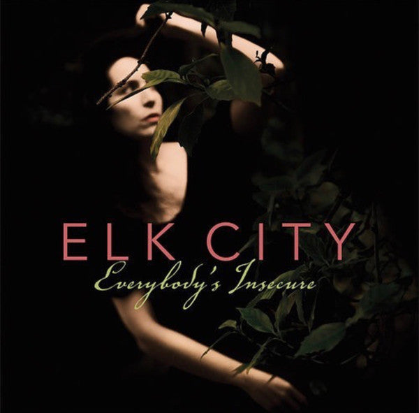 Elk City : Everybody's Insecure (LP, Album)
