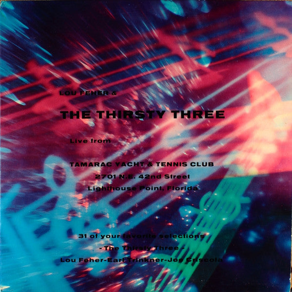 Lou Feher & The Thirsty Three : Live From Tamarac Yacht & Tennis Club (LP)