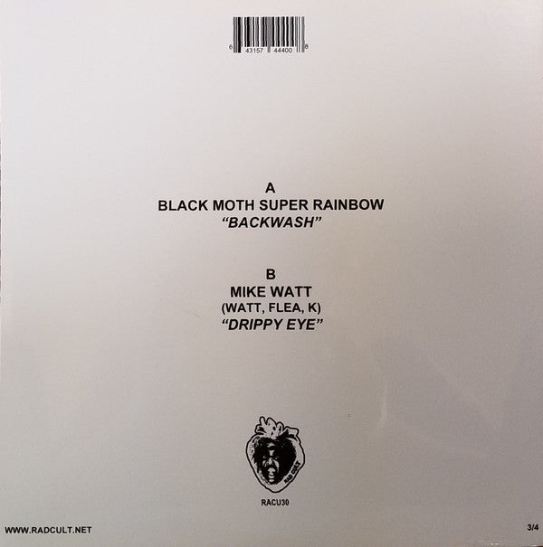 Black Moth Super Rainbow / Mike Watt, Flea, Kira Roessler : Backwash / Drippy Eye (7", Single, Ltd)