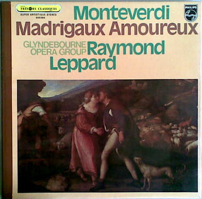 Claudio Monteverdi - Raymond Leppard, Glyndebourne Festival Chorus : Madrigaux Amoureux (LP)