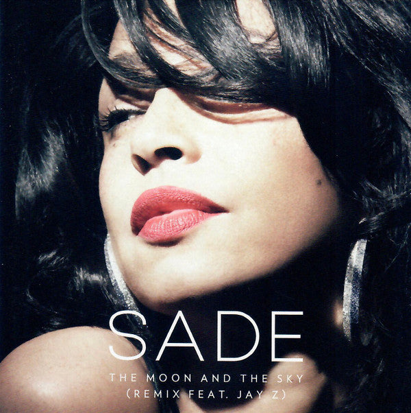 Sade Featuring Jay-Z : The Moon And The Sky (Remix) (CDr, Single, Promo)