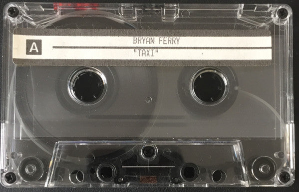 Bryan Ferry : Taxi (Cass, Advance, Album)