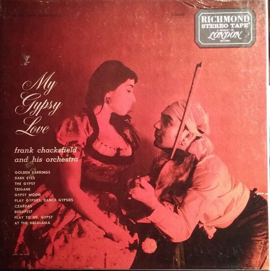 Frank Chacksfield & His Orchestra : My Gypsy Love (Reel, 4tr Stereo, 7" Reel, Album)