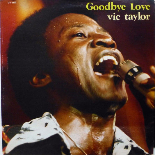 Vic Taylor : Goodbye Love (LP, Album)