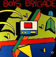 Boys Brigade : Boys Brigade (LP, Album)