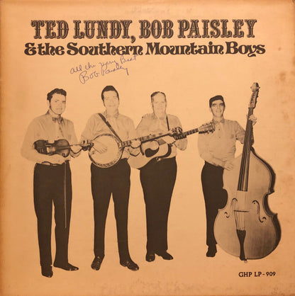 Ted Lundy, Bob Paisley & The Southern Mountain Boys : Ted Lundy, Bob Paisley & The Southern Mountain Boys (LP, Album, RE)