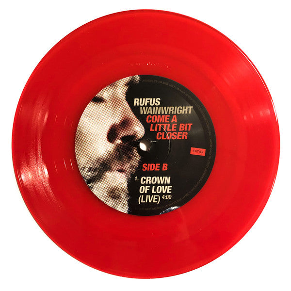 Rufus Wainwright : Come A Little Bit Closer (7", RSD, Single)