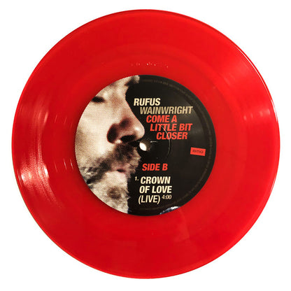 Rufus Wainwright : Come A Little Bit Closer (7", RSD, Single)