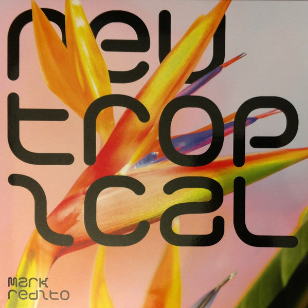 Mark Redito : Neutropical (LP, Album, Ltd, Tra)