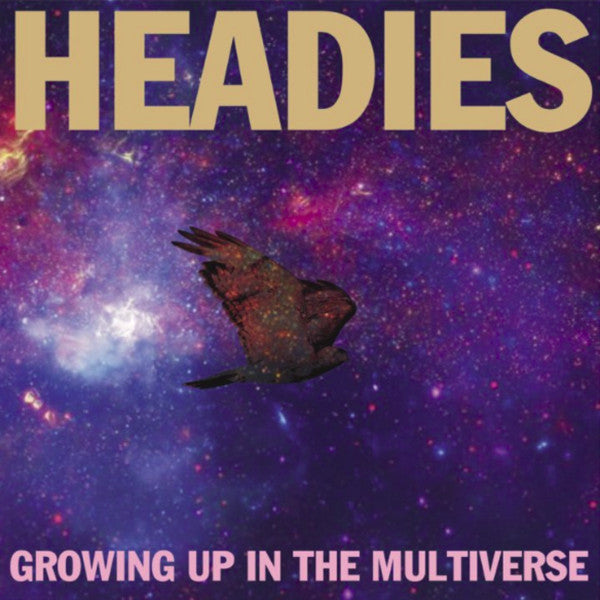 The Headies : Growing Up In The Multiverse (LP)