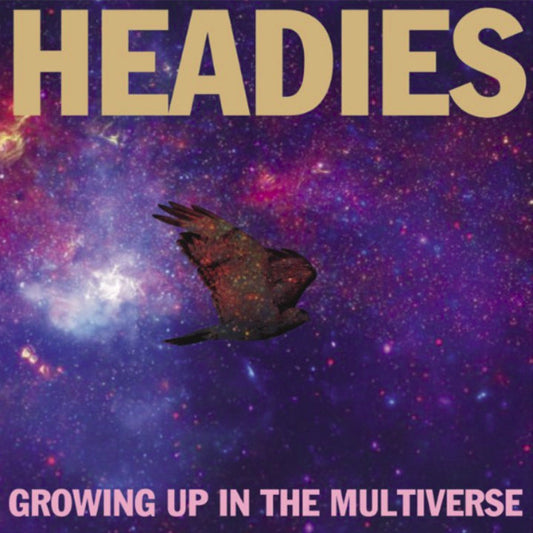 The Headies : Growing Up In The Multiverse (LP)