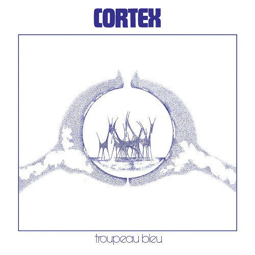 Cortex (6) : Troupeau Bleu (LP, Album, Ltd, RE, Pos)