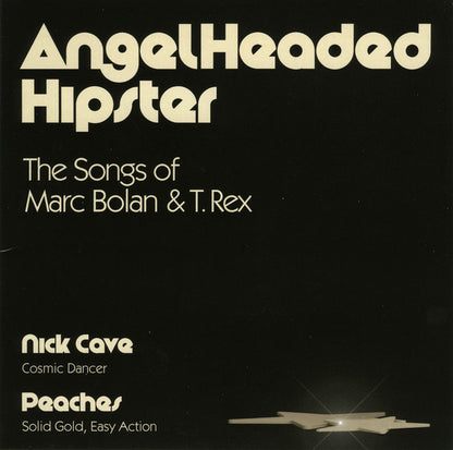 Nick Cave / Peaches : AngelHeaded Hipster (The Songs Of Marc Bolan & T. Rex) (7", RSD)