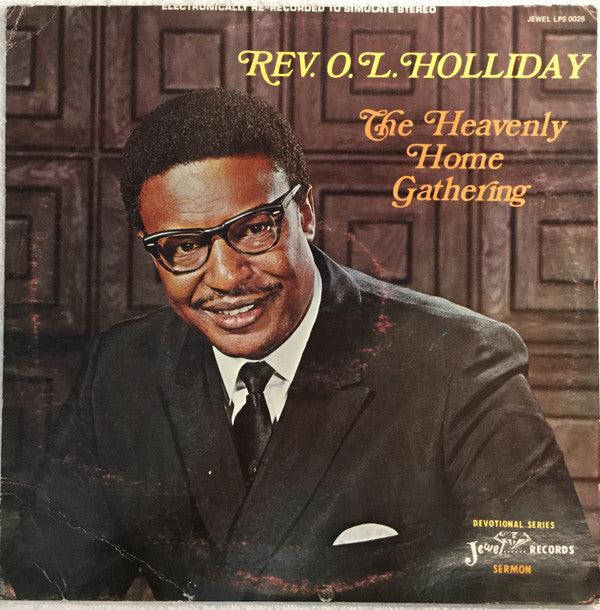 Rev. O.L. Holliday : The Heavenly Home Gathering (LP)