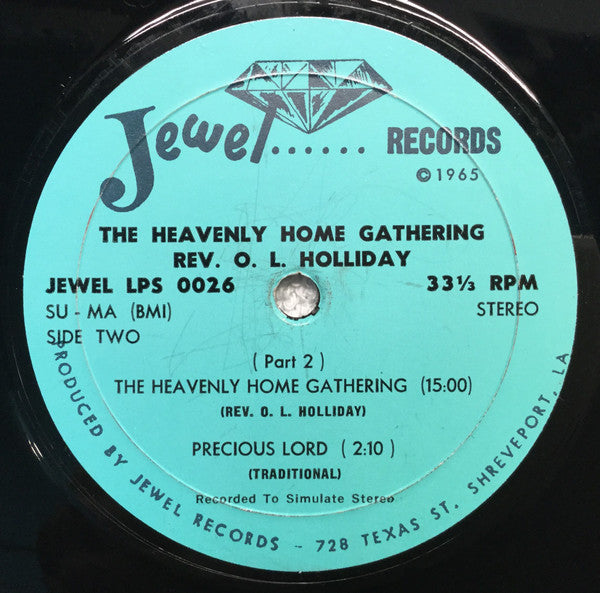 Rev. O.L. Holliday : The Heavenly Home Gathering (LP)