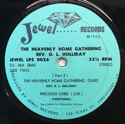 Rev. O.L. Holliday : The Heavenly Home Gathering (LP)