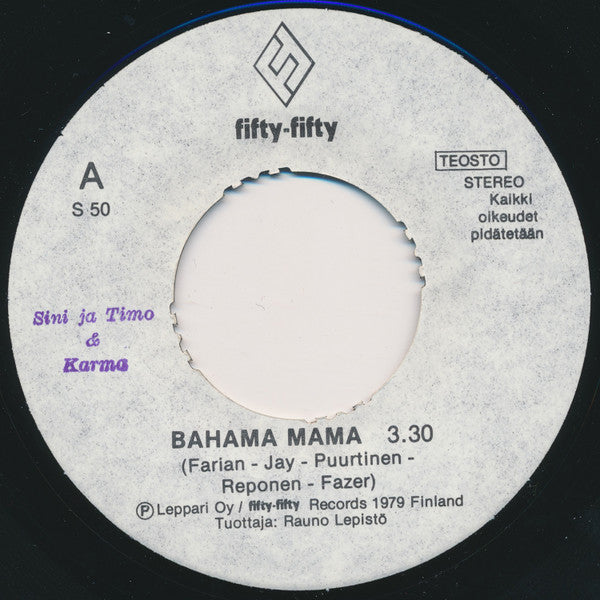 Sini & Timo Ja Karma (17) : Bahama Mama / Svengi Mary (7", Single)