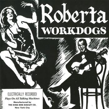 Workdogs : Roberta (LP, Album)