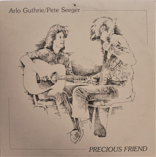 Arlo Guthrie / Pete Seeger : Precious Friend (2xLP, Album, Win)