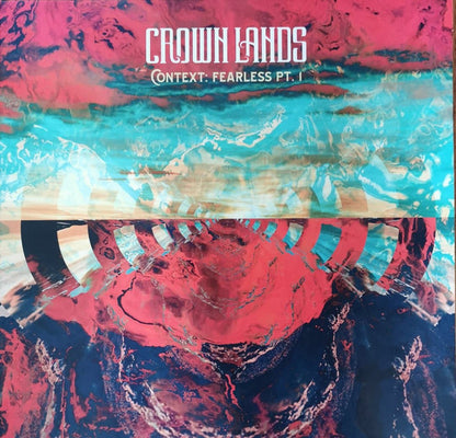 Crown Lands : Context : Fearless Pt. 1 / Right Way Back   (10", Single, Ltd, Lav)