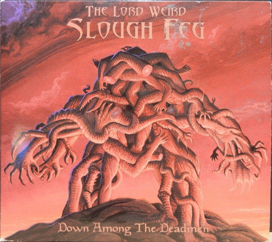 The Lord Weird Slough Feg : Down Among The Deadmen (CD, Album, Dig)