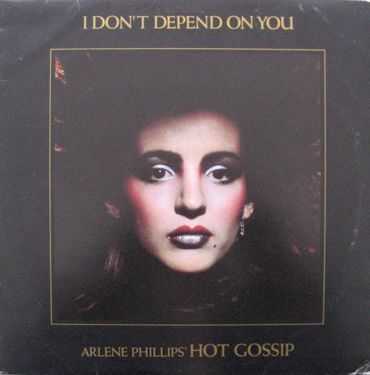 Hot Gossip : I Don't Depend On You (12")