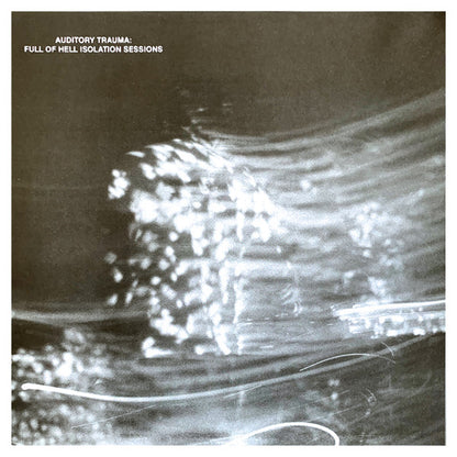 Full Of Hell : Auditory Trauma: Full Of Hell Isolation Sessions (12", Album, Ltd, Red)