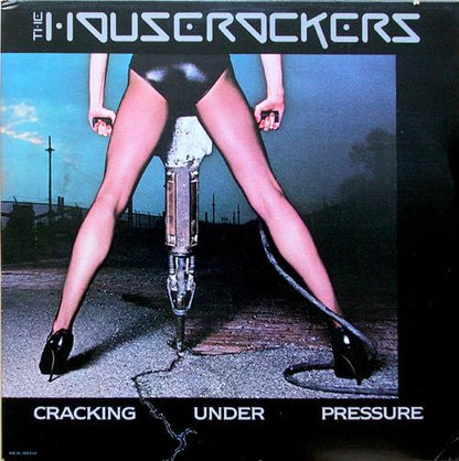 Iron City Houserockers : Cracking Under Pressure (LP, Album)
