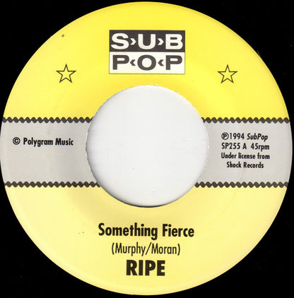 Ripe (2) : Something Fierce (7")
