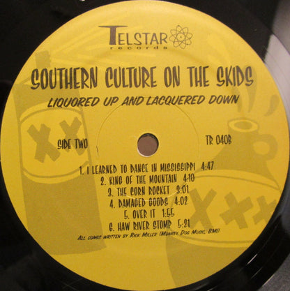 Southern Culture On The Skids : Liquored Up And Lacquered Down (LP, Album)