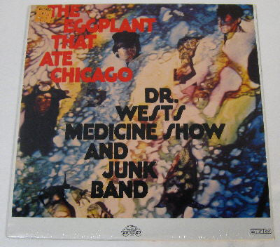 Dr. West's Medicine Show And Junk Band : The Eggplant That Ate Chicago (LP, Album)
