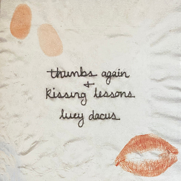 Lucy Dacus : Kissing Lessons + Thumbs Again (7", Single)