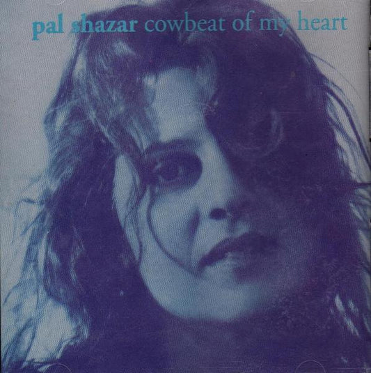 Pal Shazar : Cowbeat Of My Heart (CD, Album)