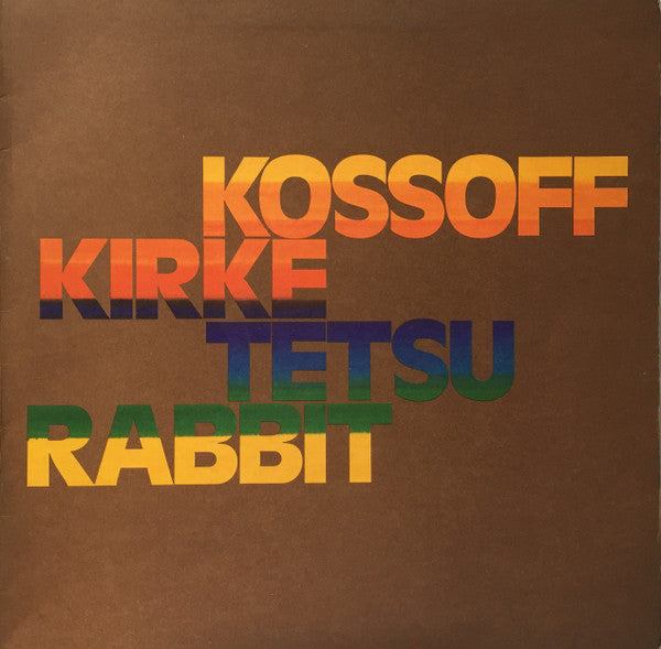 Kossoff/Kirke/Tetsu/Rabbit* : Kossoff/Kirke/Tetsu/Rabbit (LP, Album)