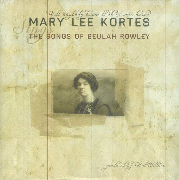 Mary Lee Kortes : Will Anybody Know That I Was Here? The Songs Of Beulah Rowley (2xLP, Album, RSD)