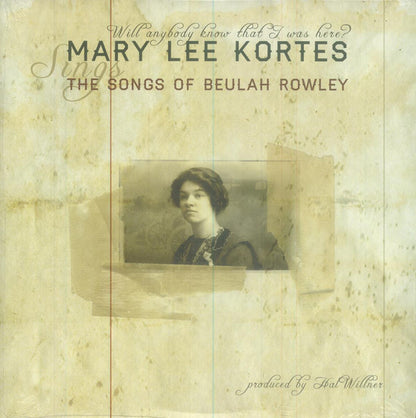 Mary Lee Kortes : Will Anybody Know That I Was Here? The Songs Of Beulah Rowley (2xLP, Album, RSD)