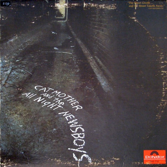 Cat Mother And The All-Night Newsboys : The Street Giveth.. And The Street Taketh Away (LP, Album)