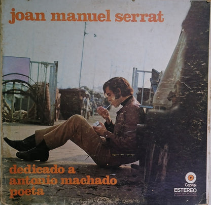 Joan Manuel Serrat : Dedicado A Antonio Machado Poeta (LP, Album, RE)