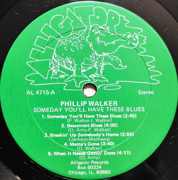 Phillip Walker : Someday You'll Have These Blues (LP, Album, RE)