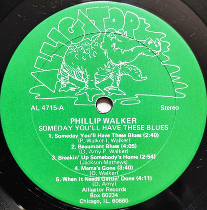 Phillip Walker : Someday You'll Have These Blues (LP, Album, RE)