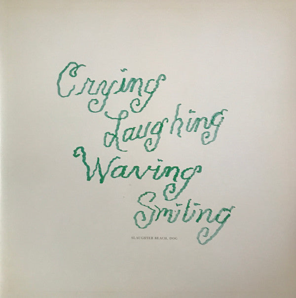 Slaughter Beach, Dog : Crying, Laughing, Waving, Smiling (LP, Album, Tra)