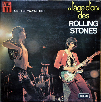 The Rolling Stones : «L'âge D'or» Des Rolling Stones - Vol.11 - Get Yer Ya-Ya's Out (LP, Album, RE)
