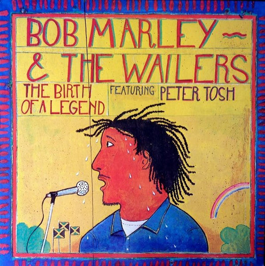 Bob Marley & The Wailers Featuring Peter Tosh : The Birth Of A Legend (LP, Comp, RP, Pit)