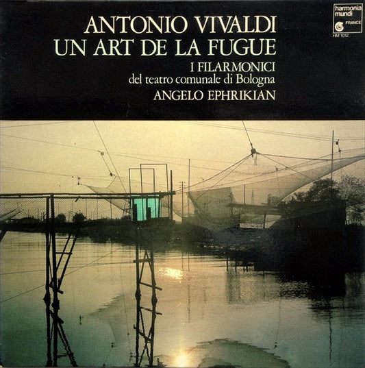 Antonio Vivaldi, Orchestra Del Teatro Comunale Di Bologna, Angelo Ephrikian : Un Art De La Fugue (LP)
