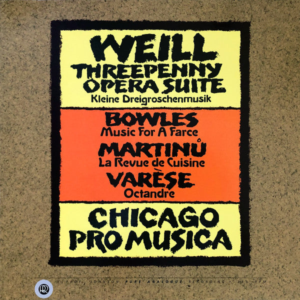 Kurt Weill, Edgard Varèse, Paul Bowles, Bohuslav Martinů, Chicago Pro Musica : Weill-Varèse-Bowles-Martinů (LP)